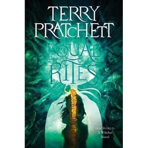 Equal Rites: A Discworld Novel -- Terry Pratchett